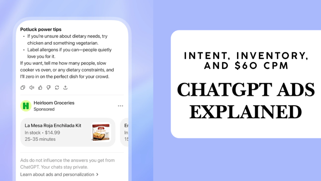 ChatGPT Ads Explained: Intent, Inventory, and $60 CPM